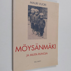 Mauri Vuori : Möysänmäki ja muita runoja (signeerattu) - pikkukuva 1