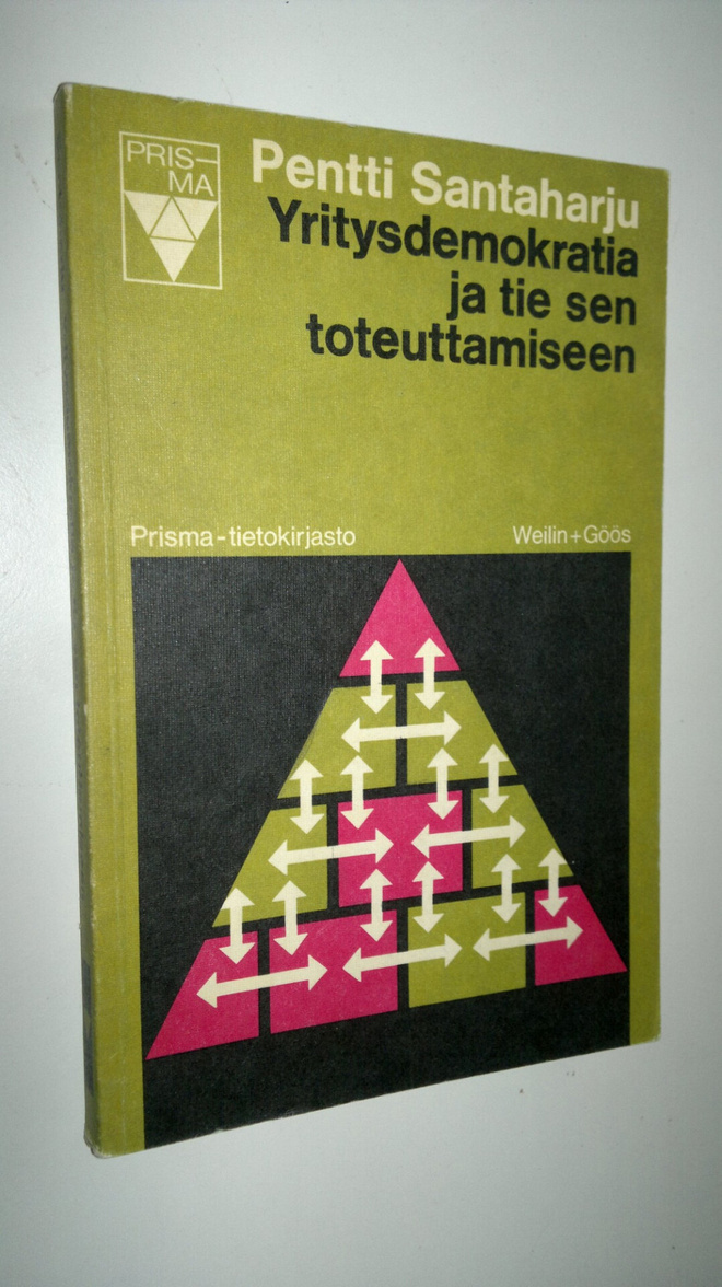 Pentti Santaharju : Yritysdemokratia ja tie sen toteuttam...