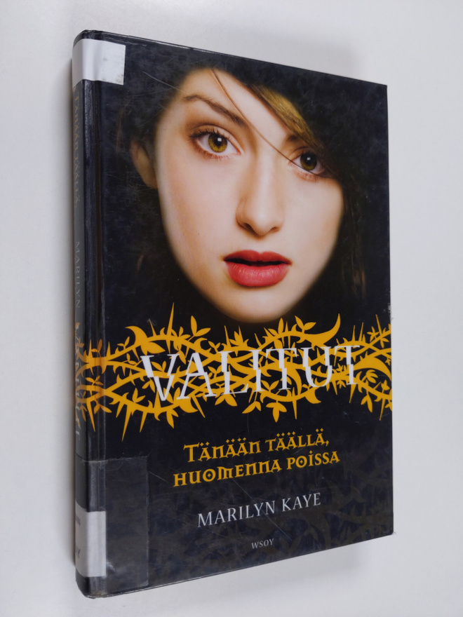 Marilyn Kaye : Tänään täällä, huomenna poissa