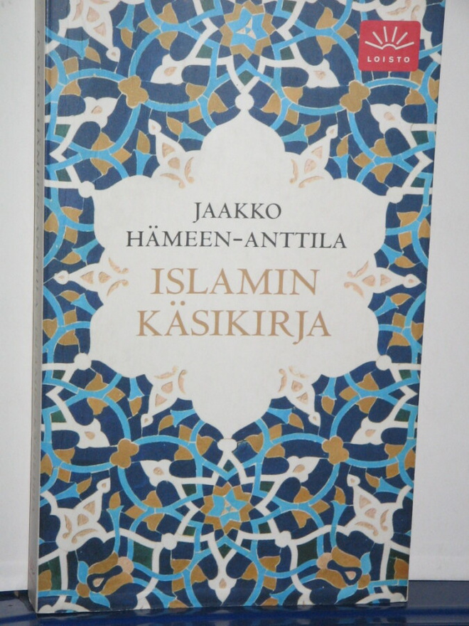 Jaakko Hämeen-Anttila : ISLAMIN KÄSIKIRJA