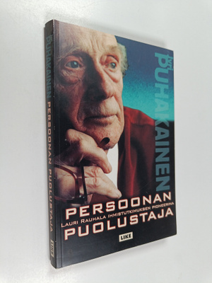 Jyri Puhakainen : Persoonan puolustaja : Lauri Rauhala ih...