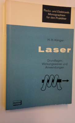 H. H. Klinger : Laser - Grundlagen, Wirkungsweise und Ans...