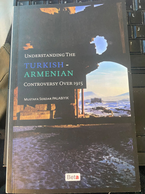Understanding The Turkish-Armenian Controversy Over 1915