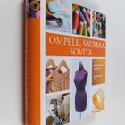 Lorna Knight : Ompele, saumaa, sovita : opi ompelemaan va... - pikkukuva 1