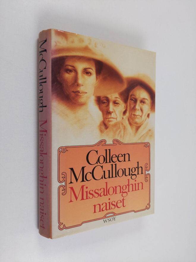 Colleen McCullough : Missalonghin naiset