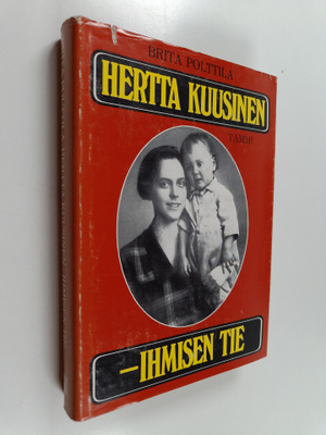 Brita Polttila : Hertta Kuusinen - ihmisen tie