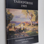 Taidepörssi 1995 : Suomalaisen arvotaiteen hakuteos - pikkukuva 1