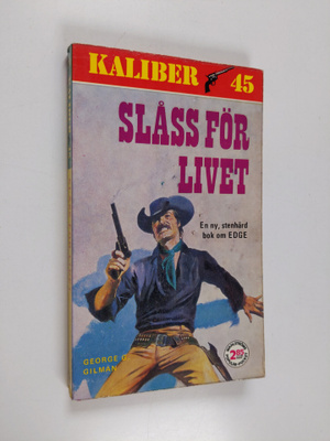 George G. Gilman : Slåss för livet