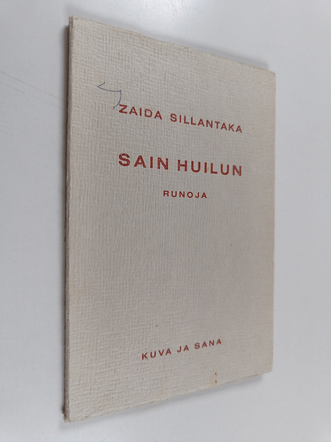 Zaida Sillantaka : Sain huilun : runoja
