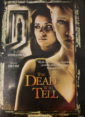 THE DEAD WILL TELL DVD (Eva Longoria, Anne Heche)