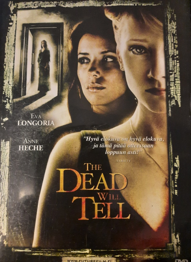 THE DEAD WILL TELL DVD (Eva Longoria, Anne Heche)