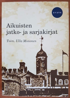 Ulla Mononen (toim.): Aikuisten jatko- ja sarjakirjat