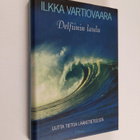 Ilkka Vartiovaara : Delfiinin laulu : uutta tietoa lääket... - pikkukuva 1