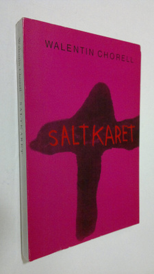 Walentin Chorell : Saltkaret