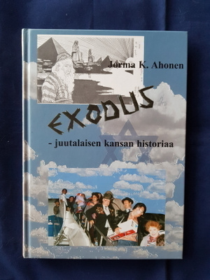 Ahonen, Jorma K.: Exodus - juutalaisen kansan historiaa