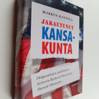Markus Kantola : Jakautunut kansakunta - Yhdysvaltojen po... - pikkukuva 1