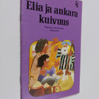 Graham Round : Elia ja ankara kuivuus : Raamatun kertomuk... - pikkukuva 1