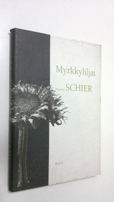 Marjatta Schier : Myrkkyliljat : kertomuksia
