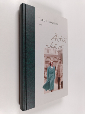 Eero Huovinen : Äitiä ikävä