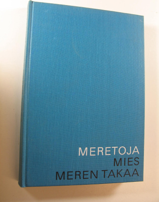 Ilona Meretoja : Mies meren takaa