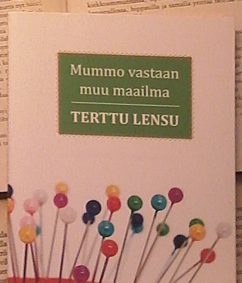 Terttu Lensu - Mummo vastaan muu maailma (pokkari)