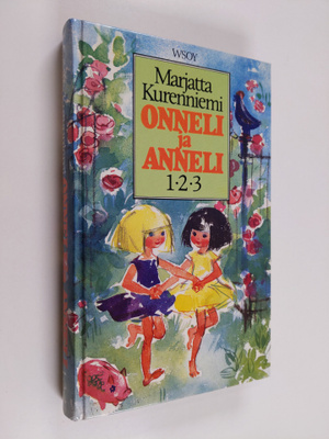 Marjatta Kurenniemi : Onneli ja Anneli 1-2-3 : Onnelin ja...