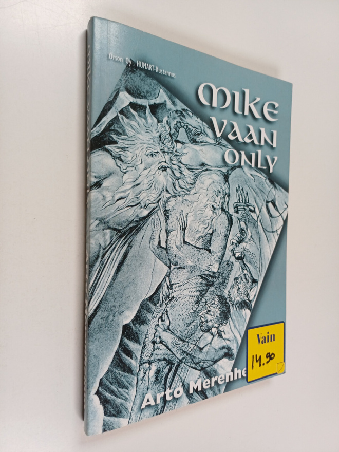 Arto Merenheimo : Mike vaan only
