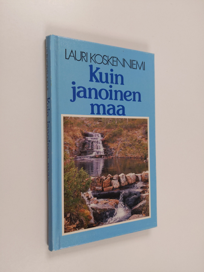 Lauri Koskenniemi : Kuin janoinen maa