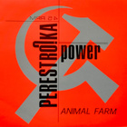 PERESTROIKA POWER: Animal farm 12" - pikkukuva 1