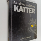 Albert Dubout : Alla dessa underbara katter - pikkukuva 1