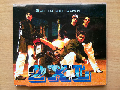 2XL - Got To Get Down CDS