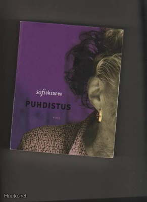 Oksanen, Sofi: Puhdistus, WSOY 2008, nid., 6.p., K3
