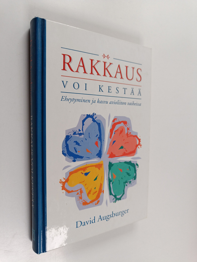 David Augsburger : Rakkaus voi kestää : eheytyminen ja ka...