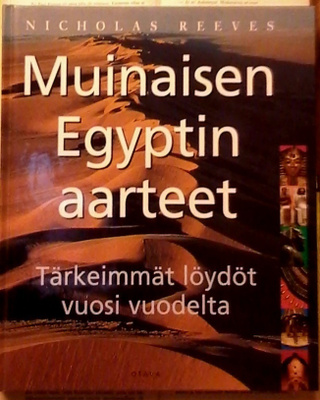 Muinaisen Egyptin aarteet: tärkeimmät löydöt vuosi... (sid.)
