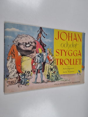 Aulis Nopsanen : Johan och det stygga trollet