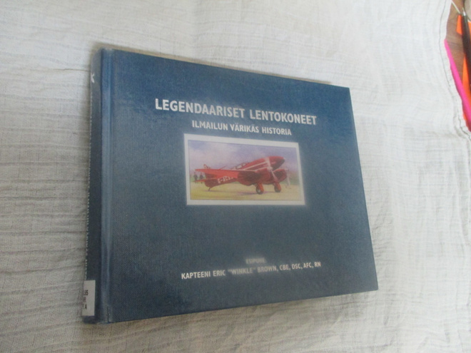 LEGENDAARISET LENTOKONEET  ilmailun värikäs historia