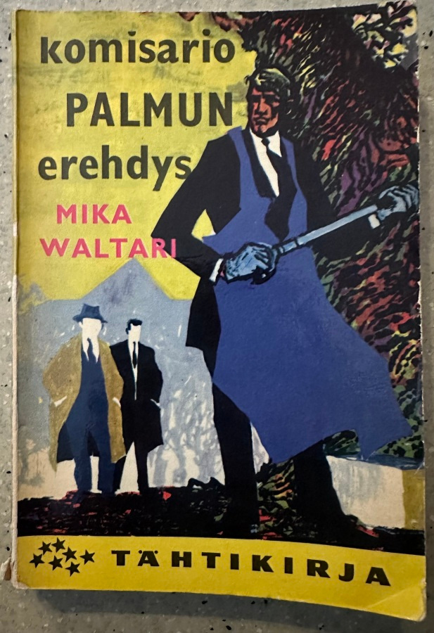 [Kirja] MIKA WALTARI: KOMISARIO PALMUN EREHDYS