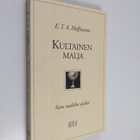 E. T. A. Hoffmann : Kultainen malja : satu uudelta ajalta - pikkukuva 1
