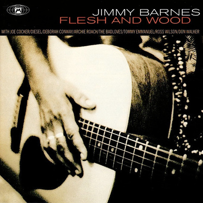 Jimmy Barnes (CD) VG+++!! Flesh And Wood