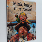 Melinda Long : Minä, hurja merirosvo! - pikkukuva 1