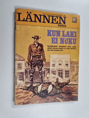 Lännensarja 2/1972 : Kun laki ei nuku