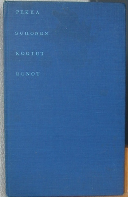 Pekka Suhonen: Kootut runot. Otava 1965. 58 s.