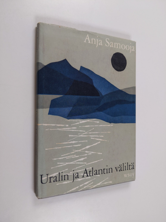 Anja Samooja : Uralin ja Atlantin väliltä