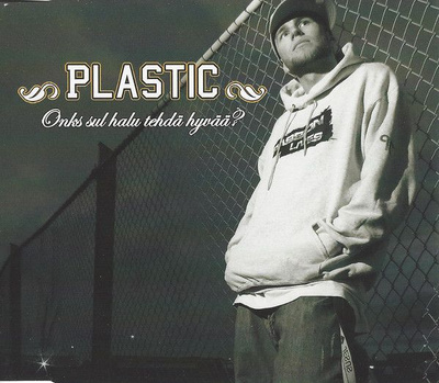 Plastic - Onks Sul Halu Tehdä Hyvää? (CD) HUIPPUKUNTO!!