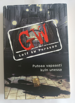 Leif G.W.Persson:Putoaa vapaasti kuin unessa,Otava 2008, 1.p