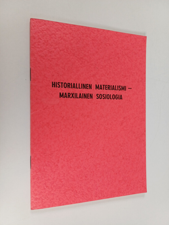 F. Konstantinov : Historiallinen materialismi - marxilain...