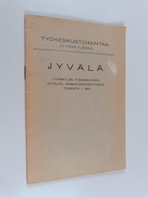 Työkeskustoiminta Jyväskylässä : Jyvälä : Jyväskylän työk...