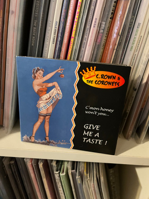 C. Rown & The Coronets - Give me a taste! cd