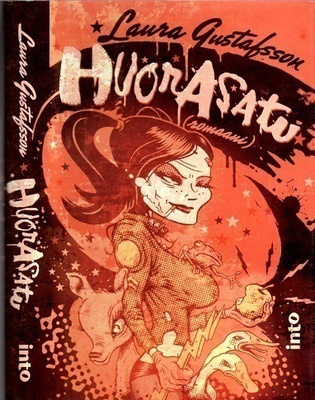Laura Gustafsson : Huorasatu (sid.)