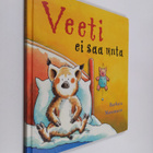 Barbara Mossmann : Veeti ei saa unta - pikkukuva 1